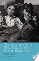 The Originals: The Adventures of Tom Sawyer and Huckleberry Finn