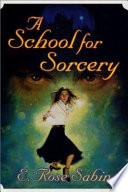 A School for Sorcery