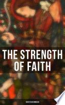 The Strength of Faith - Christian Omnibus