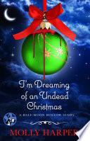 I'm Dreaming of an Undead Christmas