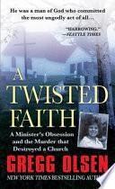 A Twisted Faith