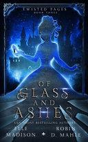 Of Glass and Ashes