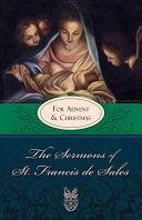The Sermons of St. Francis de Sales for Advent and Christmas