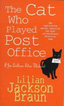 The Cat Who Played Post Office (The Cat Who... Mysteries, Book 6) image