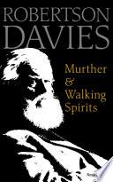 Murther & Walking Spirits