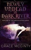 Newly Undead in Dark River image