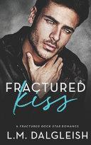 Fractured Kiss