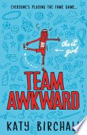 The It Girl: Team Awkward