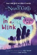 In a Blink/The Space Between: Books 1 & 2 (Disney: The Never Girls)