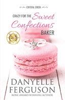 Crazy for the Sweet Confections Baker