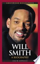 Will Smith: A Biography