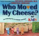 WHO MOVED MY CHEESE? for Kids image