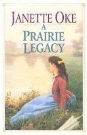 A Prairie Legacy