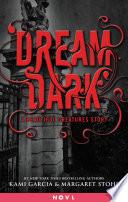 Dream Dark: A Beautiful Creatures Story image