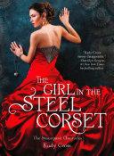 The Girl in the Steel Corset (The Steampunk Chronicles, Book 1) image