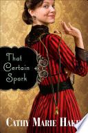 That Certain Spark (Only In Gooding Book #4)