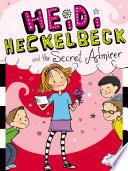 Heidi Heckelbeck and the Secret Admirer image