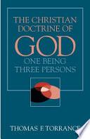 Christian Doctrine of God, One Being Three Persons