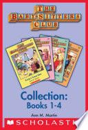 The Baby-Sitters Club Collection: Books 1-4