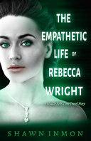 The Empathetic Life of Rebecca Wright