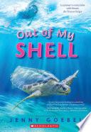 Out of My Shell