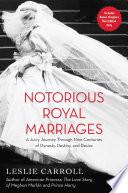 Notorious Royal Marriages