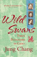 Wild Swans: Three Daughters of China