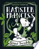 Hamster Princess: Giant Trouble
