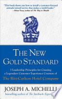 The New Gold Standard: 5 Leadership Principles for Creating a Legendary Customer Experience Courtesy of the Ritz-Carlton Hotel Company image