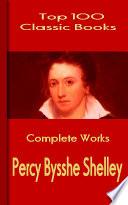Complete Works of Percy Bysshe Shelley