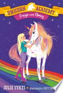 Unicorn Academy #10: Freya and Honey
