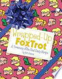 Wrapped-Up FoxTrot