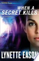 When a Secret Kills (Deadly Reunions Book #3)