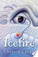 The Last Dragon Chronicles: 2: Icefire