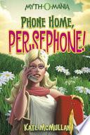 Phone Home, Persephone!