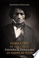 Narrative of the Life of Frederick Douglass, an American Slave image