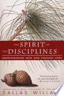 The Spirit of the Disciplines - Reissue