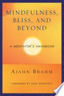 Mindfulness, Bliss, and Beyond