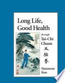 Long Life, Good Health Through Tai-Chi Chuan image