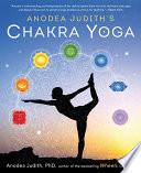 Anodea Judith's Chakra Yoga