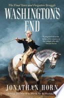 Washington's End