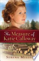 The Measure of Katie Calloway