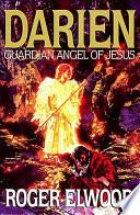 Darien: Guardian Angel of Jesus