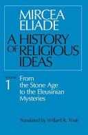 History of Religious Ideas, Volume 1