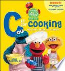 Sesame Street "C" is for Cooking