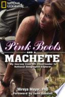 Pink Boots and a Machete