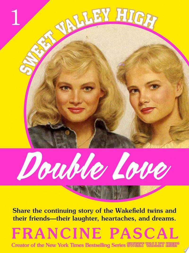 Double Love (Sweet Valley High #1)