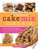 Ultimate Cake Mix Cookie Book