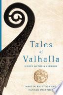 Tales of Valhalla: Norse Myths and Legends