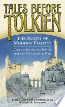 Tales Before Tolkien: The Roots of Modern Fantasy image